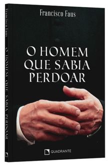 Livro O homem que sabia perdoar