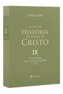 Livro A Igreja das revoluções (II), Vol. IX