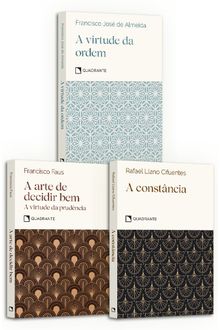 Coleção A Virtude da Ordem + A Arte de decidir bem + A Constância
