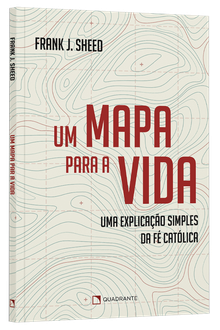 Pré-venda: Livro Um mapa para a vida: Uma explicação simples da fé católica — Envio a partir de 30/01