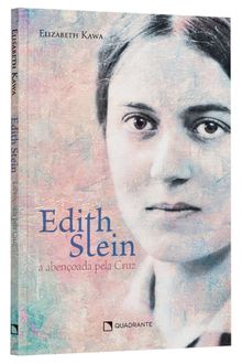 Livro Edith Stein: A abençoada pela cruz