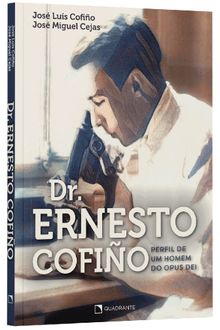 Livro Dr. Ernesto Cofiño: Perfil de um homem do Opus Dei