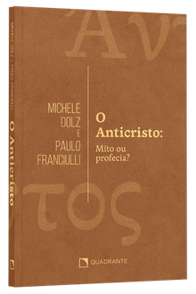 Livro O anticristo: Mito ou profecia