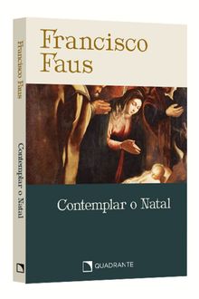 Pocket Contemplar o Natal — Coleção Francisco Faus