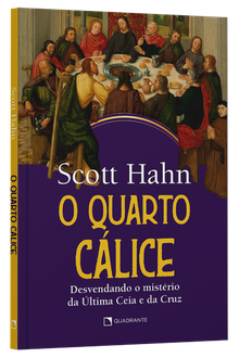 Livro O quarto cálice: Desvendando o mistério da Última Ceia e da Cruz