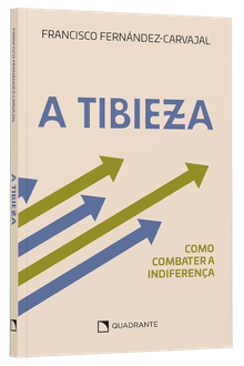 Livro A tibieza: como combater a indiferença