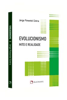 Pocket Evolucionismo: Mito e realidade — Coleção Atualidades