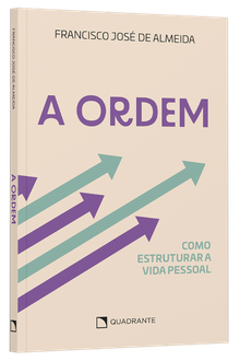 Livro A ordem: Como estruturar a vida pessoal