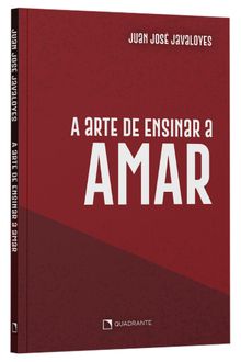 Livro A arte de ensinar a amar