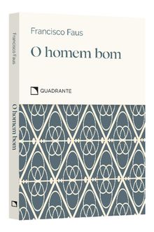 Pocket O homem bom — Coleção Virtudes