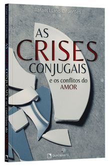 Livro As crises conjugais: E os conflitos do amor