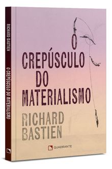 Livro o Crepúsculo Do Materialismo