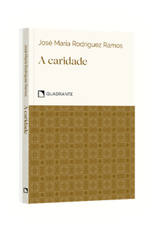 Pocket A caridade: Compreender, amar, perdoar — Coleção Virtudes