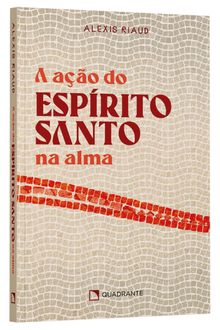 Livro A ação do Espírito Santo na alma