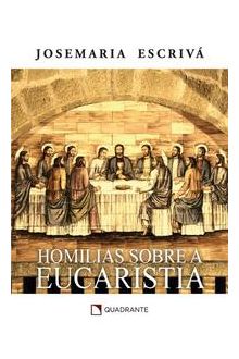 Pocket Homilias sobre a Eucaristia — Coleção São Josemaria Escrivá