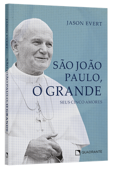 Livro São João Paulo, o Grande: Seus cinco amores