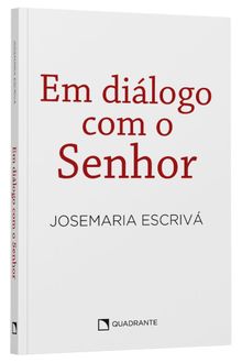 Livro Em diálogo com o Senhor: Textos da pregação oral