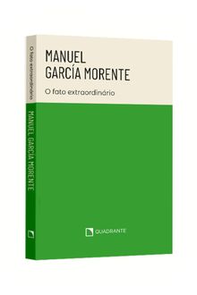 Pocket Manuel García Morente: O fato extraordinário — Coleção Biografias