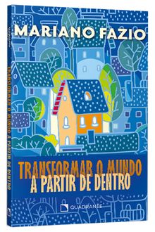 Livro Transformar o mundo a partir de dentro