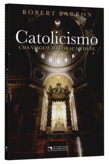 Livro Catolicismo: Uma viagem ao coração da fé