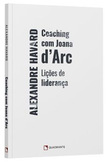 Livro Coaching com Joana d'Arc: Lições de liderança