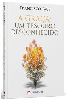 Livro A graça: Um tesouro desconhecido