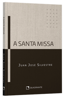 Livro A Santa Missa: O rito da celebração eucarística