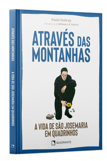 Livro Através das montanhas: a vida de São Josemaria