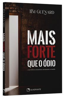 Livro Mais forte que o ódio: Uma infância devastada, do horror ao perdão