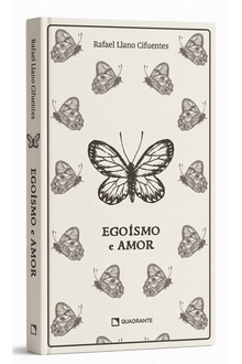 Livro Egoísmo e amor — Coleção Formação das Virtudes — Edição premium e limitada