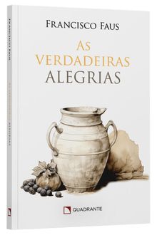 Livro As verdadeiras alegrias