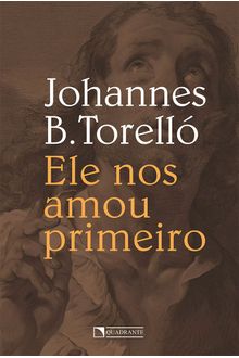 Livro Ele nos amou primeiro
