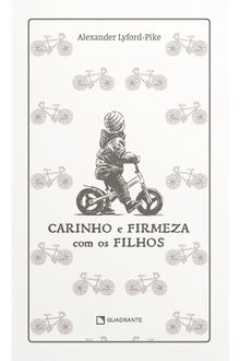Livro Carinho e firmeza com os filhos — Capa dura