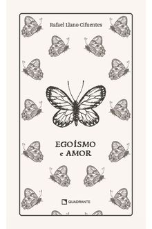 Livro Egoísmo e amor — Capa dura