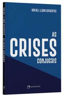 Livro As Crises Conjugais: e Os Conflitos Do Amor