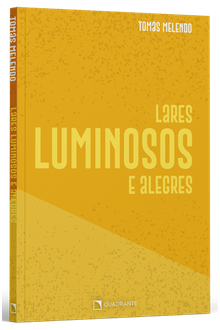 Livro Lares luminosos e alegres