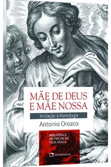 Livro Mãe de Deus e mãe nossa