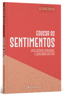 Livro Educar os sentimentos: Inteligência emocional e equilíbrio afetivo