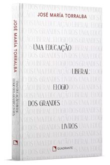 Livro Uma Educação Liberal: Elogio dos grandes livros