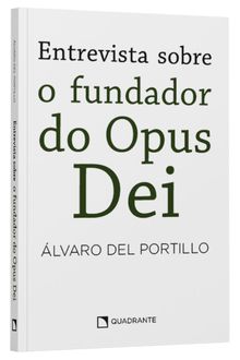 Livro Entrevista sobre o Fundador do Opus Dei