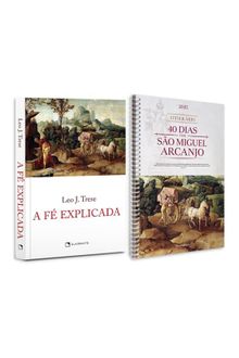 Dupla a Fé Explicada + Itinerário dos 40 dias com São Miguel Arcanjo