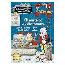 O mistério dos diamantes ( Agência de detetives Marco & Maia)
