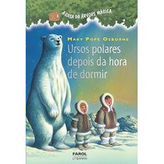 Ursos - polares depois da hora de dormir (A casa da árvore mágica)