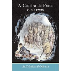 A cadeira de prata (As crônicas de Nárnia)