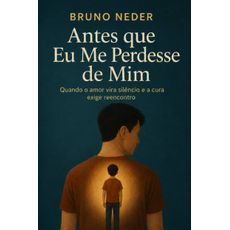 Antes que eu me perdesse de mim