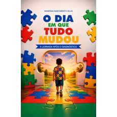 O dia em que tudo mudou