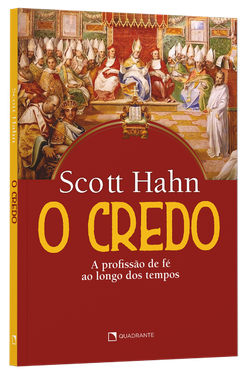 Livro O Credo: A profissão de fé ao longo dos tempos