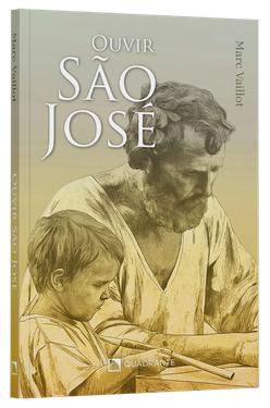Livro Ouvir São José: Pai, modelo e companheiro no caminho