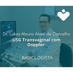 USG Transvaginal com Doppler - RADIOLOGISTA - Dr. Lukas Moura Alves de Carvalho