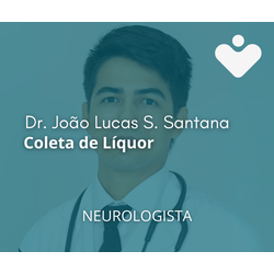 Coleta de Líquor - NEUROLOGISTA Dr. João Lucas S. Santana